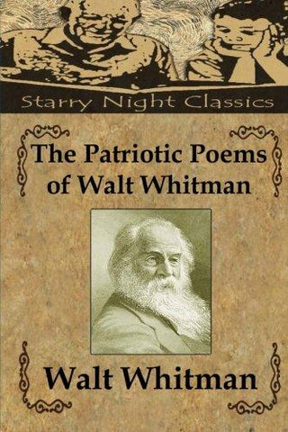 The Patriotic Poems of Walt Whitman