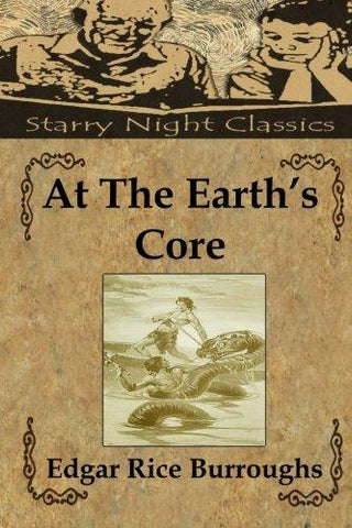 At The Earth's Core (Pellucidar) (Volume 1)