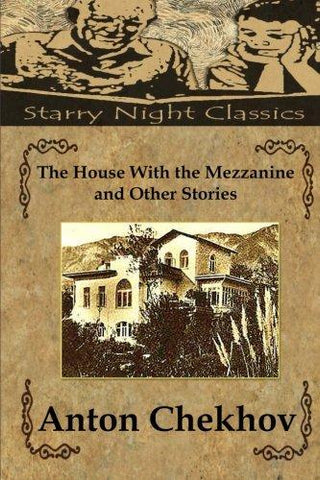 The House With the Mezzanine and Other Stories