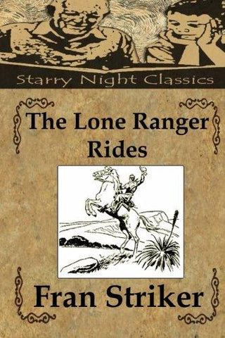 The Lone Ranger Rides