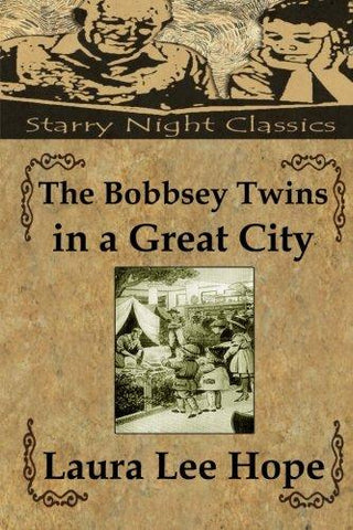 The Bobbsey Twins in a Great City (Volume 9)