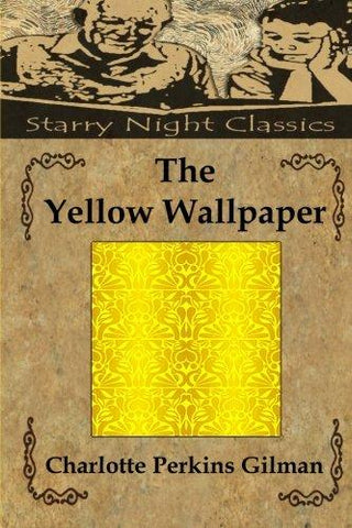 The Yellow Wallpaper