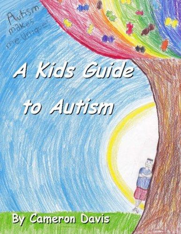 A Kid's Guide to Autism