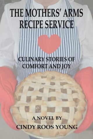 The Mothers' Arms Recipe Service: Culinary Stories of Comfort and Joy