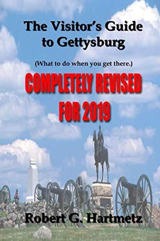 The Visitor's Guide to Gettysburg: What To Do When You Get There