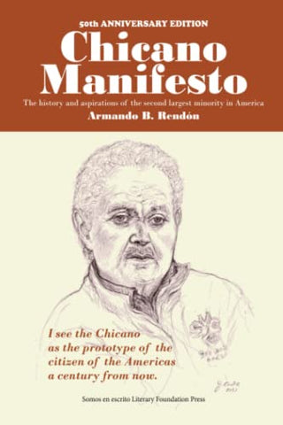 Chicano Manifesto: The history and aspirations of the second largest minority in America
