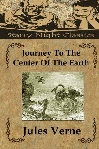 Journey To The Center Of The Earth (Starry Night Classics)