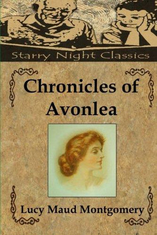 Chronicles of Avonlea (Anne Shirley) (Volume 10)