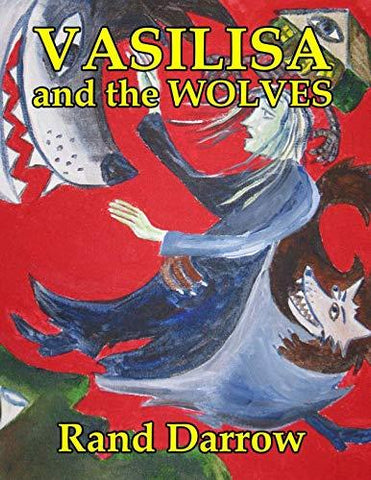 Vasilisa and the Wolves