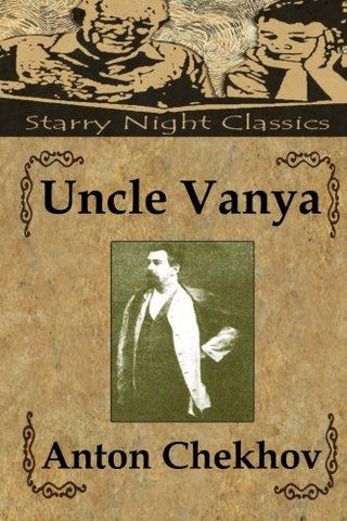 Uncle Vanya: Scenes From Country Life