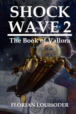 Shock Wave 2: The Book of Vallora (Volume 2)