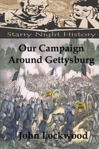 Our Campaign Around Gettysburg