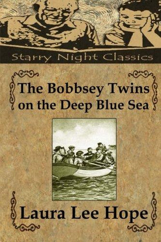 The Bobbsey Twins on the Deep Blue Sea (Volume 11)