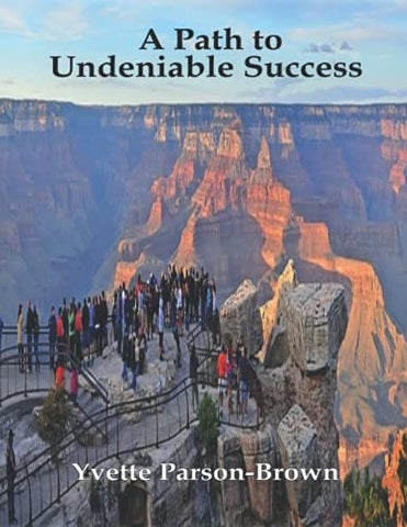 A Path to Undeniable Success