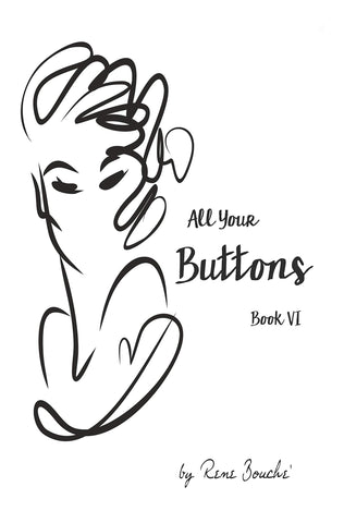 All Your Buttons - Book VI