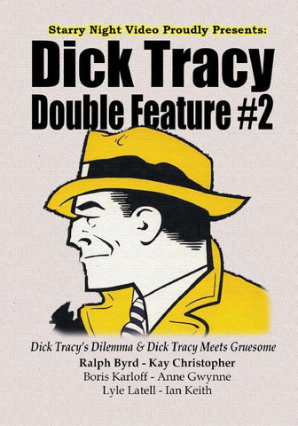 Dick Tracy Double Feature #2 - Dick Tracy's Dilemma & Dick Tracy Meets Gruesome
