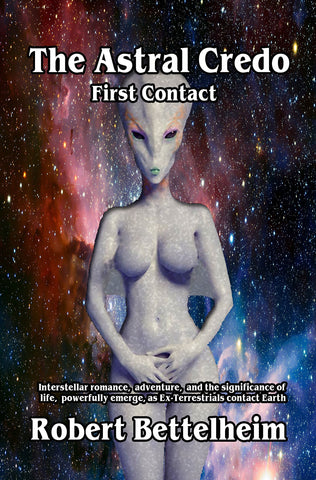 The Astral Credo: First Contact